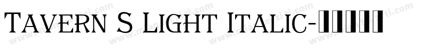 Tavern S Light Italic字体转换